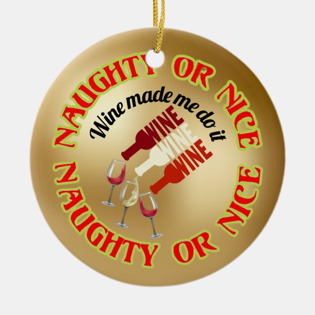 Funny Niedlich Humour Naughty Nice Weinangebot Keramik Ornament (Vorne)