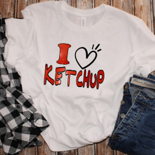 Funny Niedlich I Liebe Ketchup T-Shirt