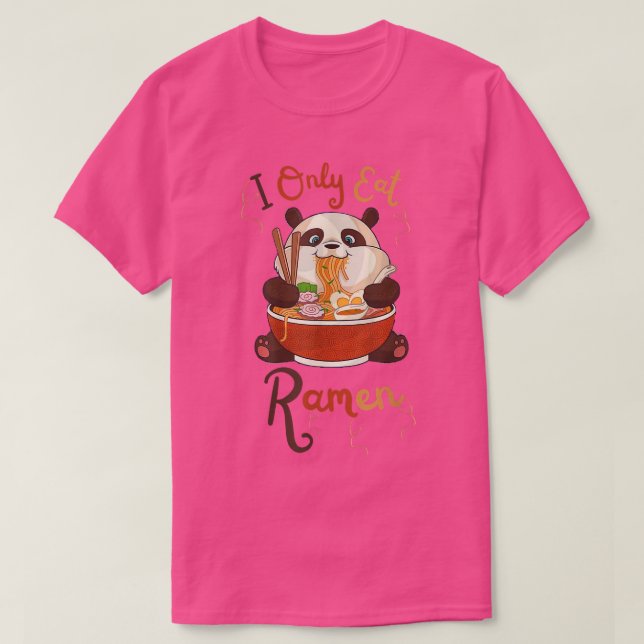 FUNNY Niedlich Panda Ramen QUOTE COOL I nur essen  T-Shirt (Design vorne)