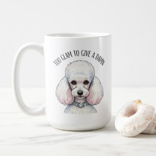 Funny Niedlich Poodle zu Glam Quote Poster Kaffeetasse