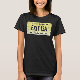 Funny NJ Staat Vanity License Plate EXIT 13A T-Shirt