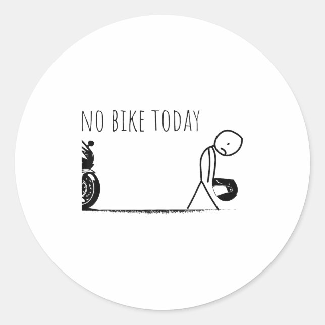 Funny No Bike Today  Runder Aufkleber (Vorderseite)