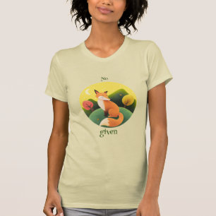 Funny no fox gegeben Spaß De-Motivierend Zitat T-Shirt