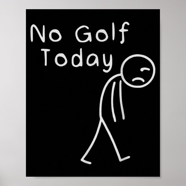 Funny No Golf Today Funny Golf Men  Poster (Vorne)