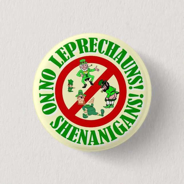 Funny no leprechauns St Patrick's Day Button (Vorderseite)