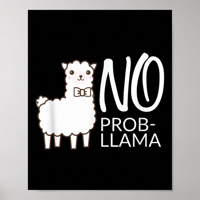 Funny No Prob Niedlich Llama Zitat Geschenk Grafik Poster (Vorne)