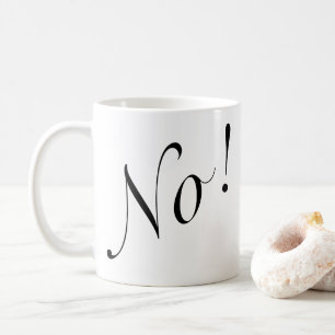 Funny No! Schwarzes Skript Kaffeetasse