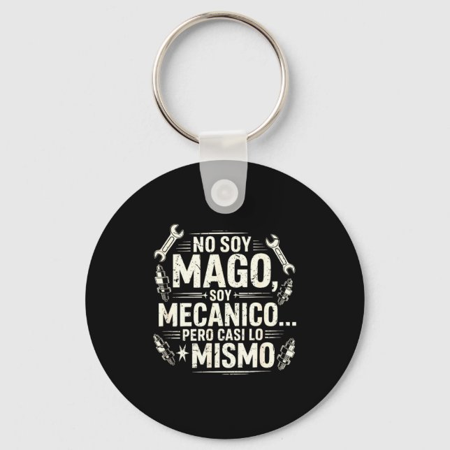 Funny No Soy Mago Soy Mecánico Car Mechanic Spani- Schlüsselanhänger (Vorderseite)