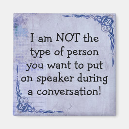 Funny No Speakerphone Magnet