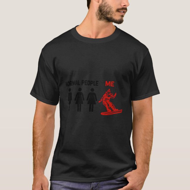 Funny Normel Pepole Snowboard Women Snowboard T-Shirt (Vorderseite)