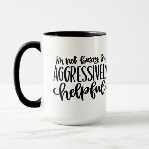 Funny Not Bossy Tasse