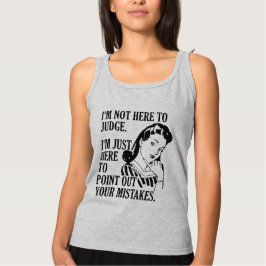 Funny "Not Here To Judge" Shirts & Jackets