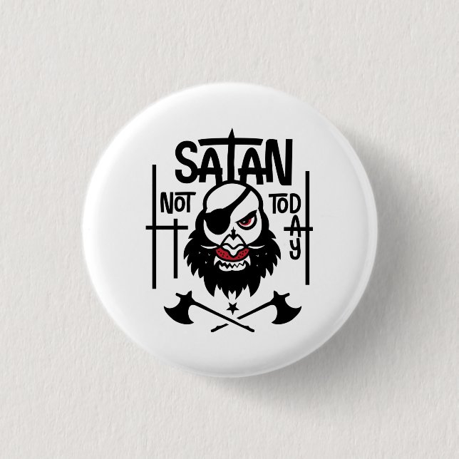 Funny not Today Satan - Gefangen Button (Vorderseite)