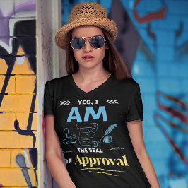 Funny Notary | Amt - Ich bin das Siegel der Genehm T-Shirt