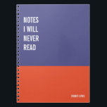 Funny Notebook, Humorous Writing Pad Journal, Note Notizblock<br><div class="desc">Funny notebook to use for all your daily reminders,  deep thoughts and grievances,  or for just taking notes at school and work. It makes a great gift.</div>