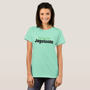 Funny novelty tee ATTENTION AUX JAGALOONS t-shirt