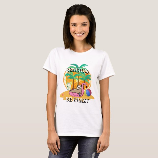 Funny Novelty Vacation Wear STRÄNDE SEIN CRAZY T-Shirt (Vorne ganz)