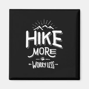 Funny Novelty Wandern T Shirt Wandern Mehr Sorgen  Magnet