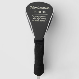 Funny Numismatist Definition Crypto Investing Golf Headcover