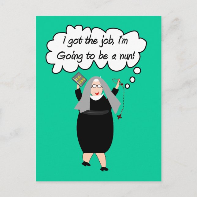 Funny Nun Cards "Got the Job"! (Gail Gabel) Postkarte (Vorderseite)