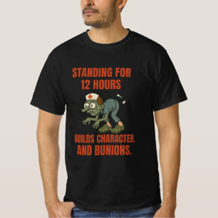 Funny Nurse Bunion Shirt - 12 Stunden Umzug Zombie
