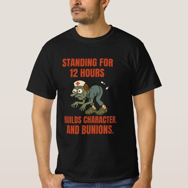 Funny Nurse Bunion Shirt - 12 Stunden Umzug Zombie (Vorderseite)