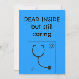 Funny Nurse Card Dead Inside But Still Caring Sarc Dankeskarte