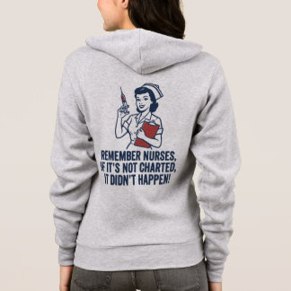 Funny Nurse Charting Quote Vintage Retro Nursing  Hoodie