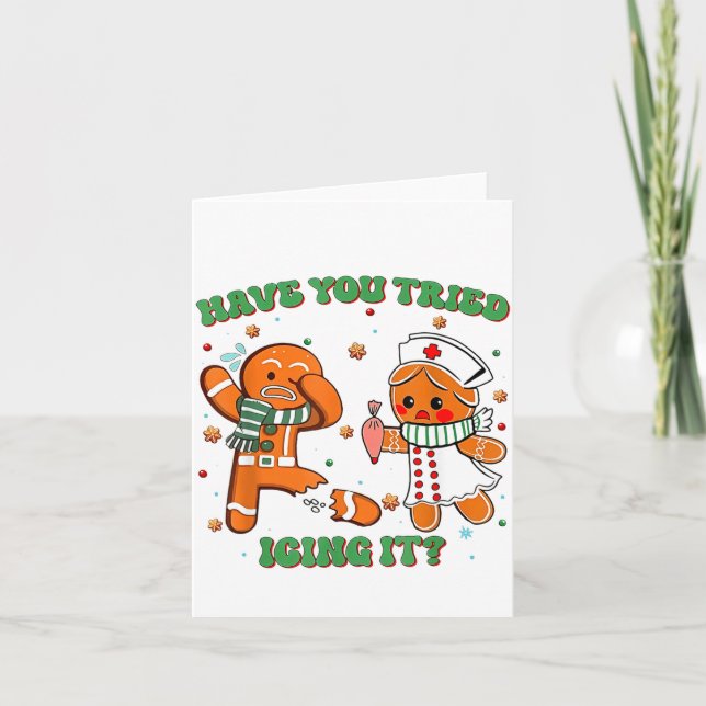 Funny Nurse Christmas, Have You Tried Icing It  Karte (Vorderseite)