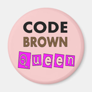 Funny Nurse "CODE BROWN QUEEN" Geschenke Magnet