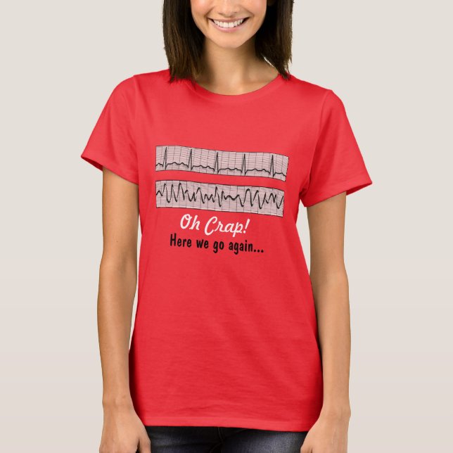 Funny Nurse Humor T-Shirt (Vorderseite)