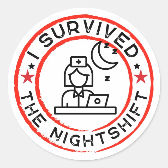 Funny Nurse I überlebte den Nachtschicht-Sticker Runder Aufkleber (Vorderseite)