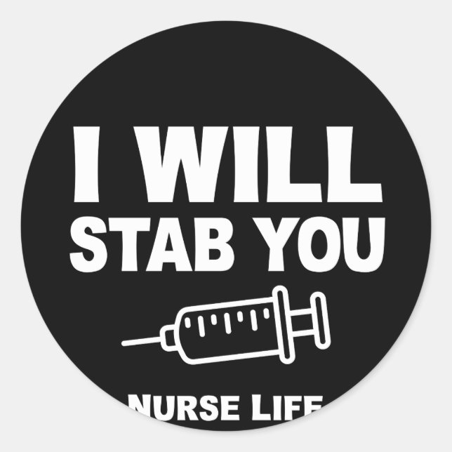 Funny Nurse Life werde ich dich ersticken Runder Aufkleber (Vorderseite)