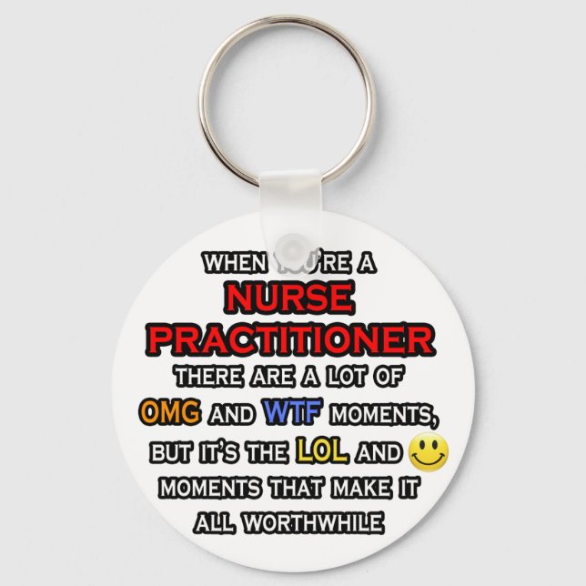 Funny Nurse Practitioner ... OMG WTF LOL Schlüsselanhänger (Vorderseite)