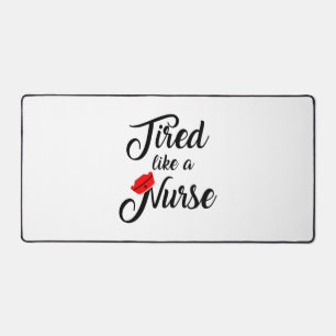 Funny Nurse Shirt. 1 Schreibtischunterlage