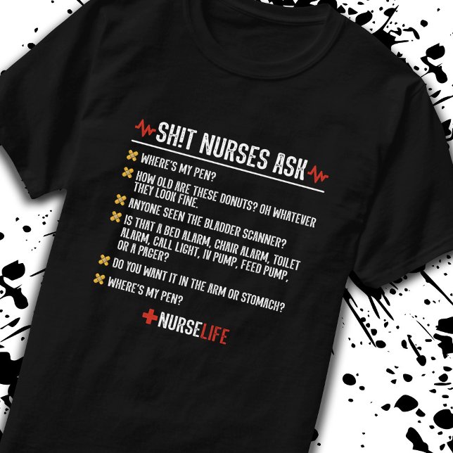 Funny Nursing Gift - Hospital Shift Nurse T-Shirt (Von Creator hochgeladen)