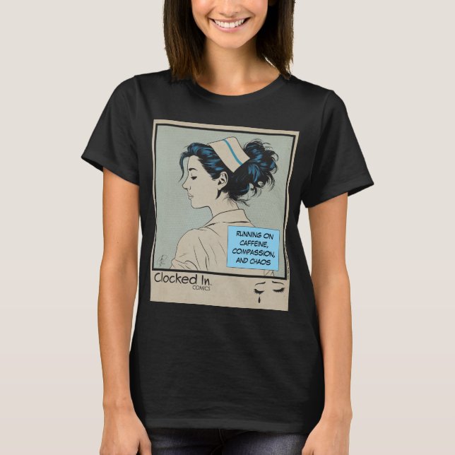 Funny Nursing Humor for RN, LPN, CNA T-Shirt (Vorderseite)