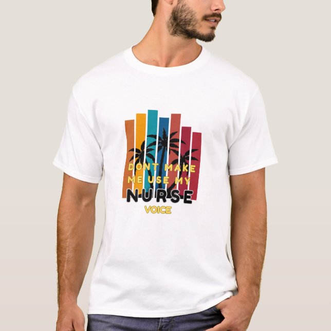 FUNNY NURSING T-SHIRT-MACHE MICH NICHT MEINE NURSE T-Shirt (Vorderseite)