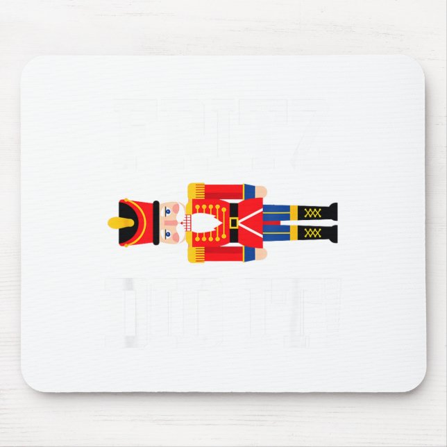 Funny Nutcracker Fritz Did It Clara Christmas Ball Mousepad (Vorne)