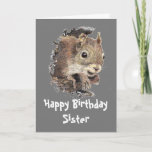 Funny, Nutty Sister Birthday Squirrel Card Karte<br><div class="desc">Auf den nusssten in der Familie. Eine tolle Karte für die besondere Schwester oder einen,  der Eichhörnchen,  Tiere,  Wildtiere oder Natur mag.</div>