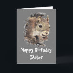 Funny, Nutty Sister Birthday Squirrel Card Karte<br><div class="desc">Auf den nusssten in der Familie. Eine tolle Karte für die besondere Schwester oder einen,  der Eichhörnchen,  Tiere,  Wildtiere oder Natur mag.</div>