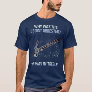 Funny Oboist Music Orchestra Sarcastic Oboe Player T-Shirt