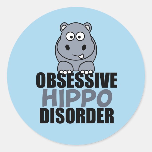 Funny Obsessive Hippo-Störung Runder Aufkleber (Vorderseite)