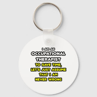 Funny Occupational Therapist T - Shirt und Geschen Schlüsselanhänger