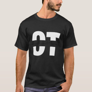 Funny Occupational Therapy Student Ot Therapist T-Shirt