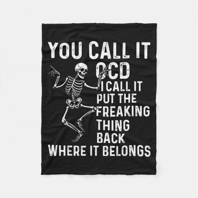Funny Ocd Quote Put It Back Where It Belongs  Fleecedecke (Vorderseite)