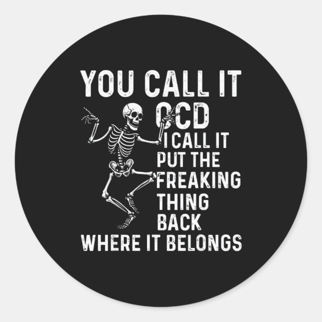 Funny Ocd Quote Put It Back Where It Belongs  Runder Aufkleber (Vorderseite)