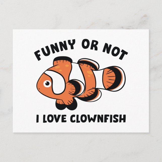 Funny oder nicht ich Liebe Clownfish Postkarte (Vorderseite)