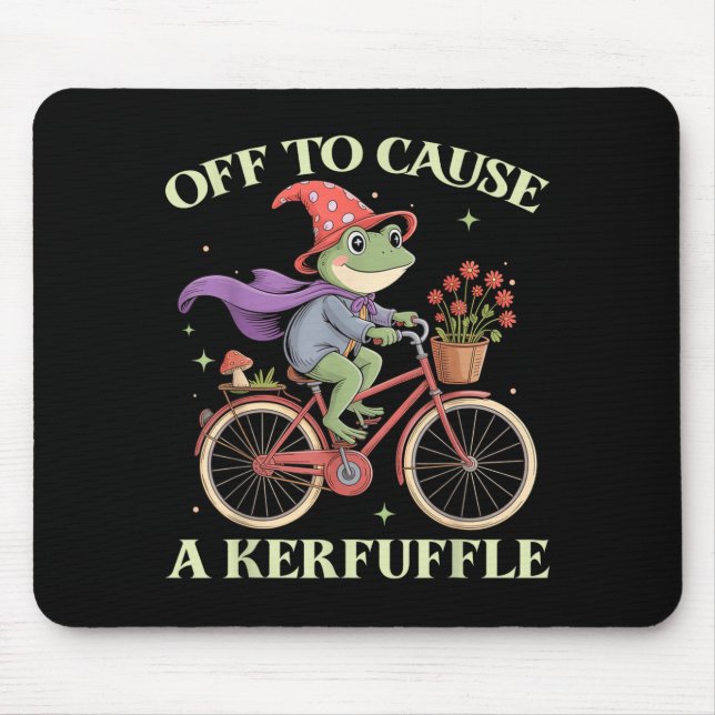 Funny Off To Cause A Kerfuffle Whimsical Wizard Fr Mousepad (Vorne)