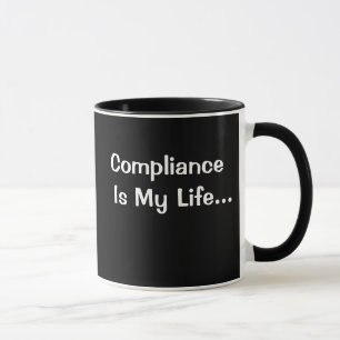 Funny Office Sprichwort - Compliance ist mein Lebe Tasse